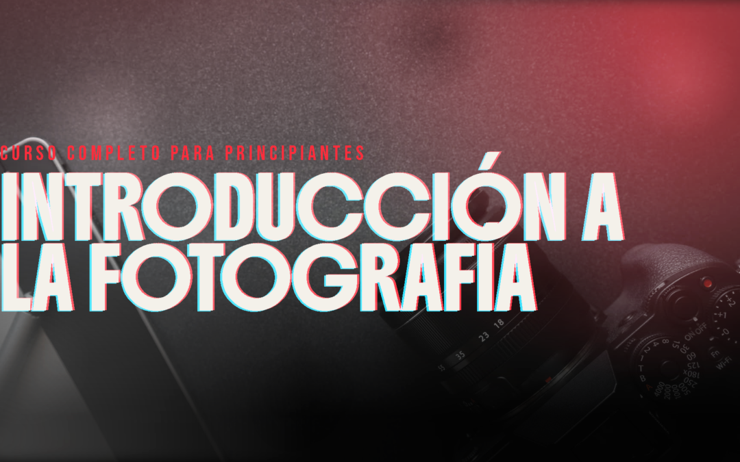 Introducción a la fotografía